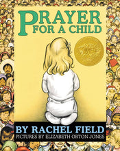 Simon & Schuster - Prayer for a Child by Rachel   Field: Board Books; 32 pages / English