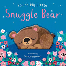 Simon & Schuster - You're My Little Snuggle Bear by: Board Books; 18 pages / English