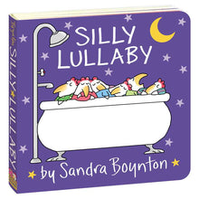 Simon & Schuster - Silly Lullaby by Sandra Boynton: Board Books; 16 pages / English