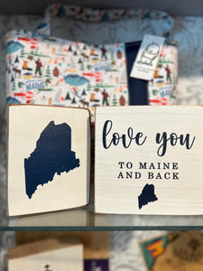 Love You To Maine Decorative Wooden Block