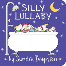 Simon & Schuster - Silly Lullaby by Sandra Boynton: Board Books; 16 pages / English