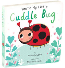 Simon & Schuster - You're My Little Cuddle Bug by Nicola Edwards: Board Books; 18 pages / English